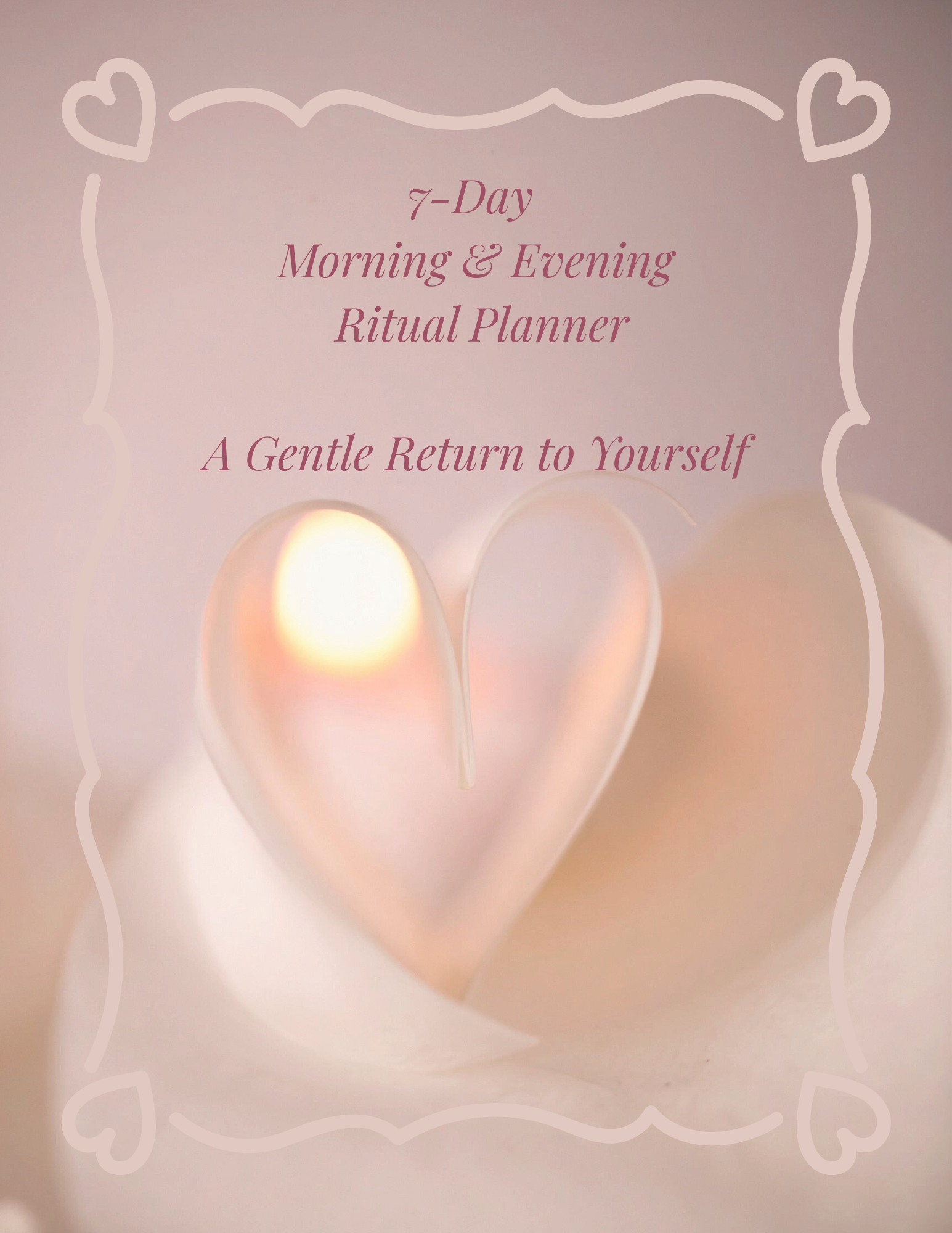 7-Day Morning & Evening Ritual Planner - A Gentle Return to Yourself " Print + Digital Bundle'